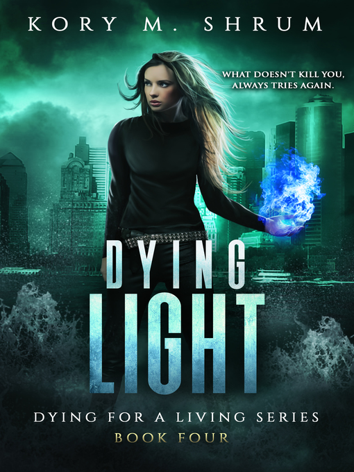 Title details for Dying Light by Kory M. Shrum - Available